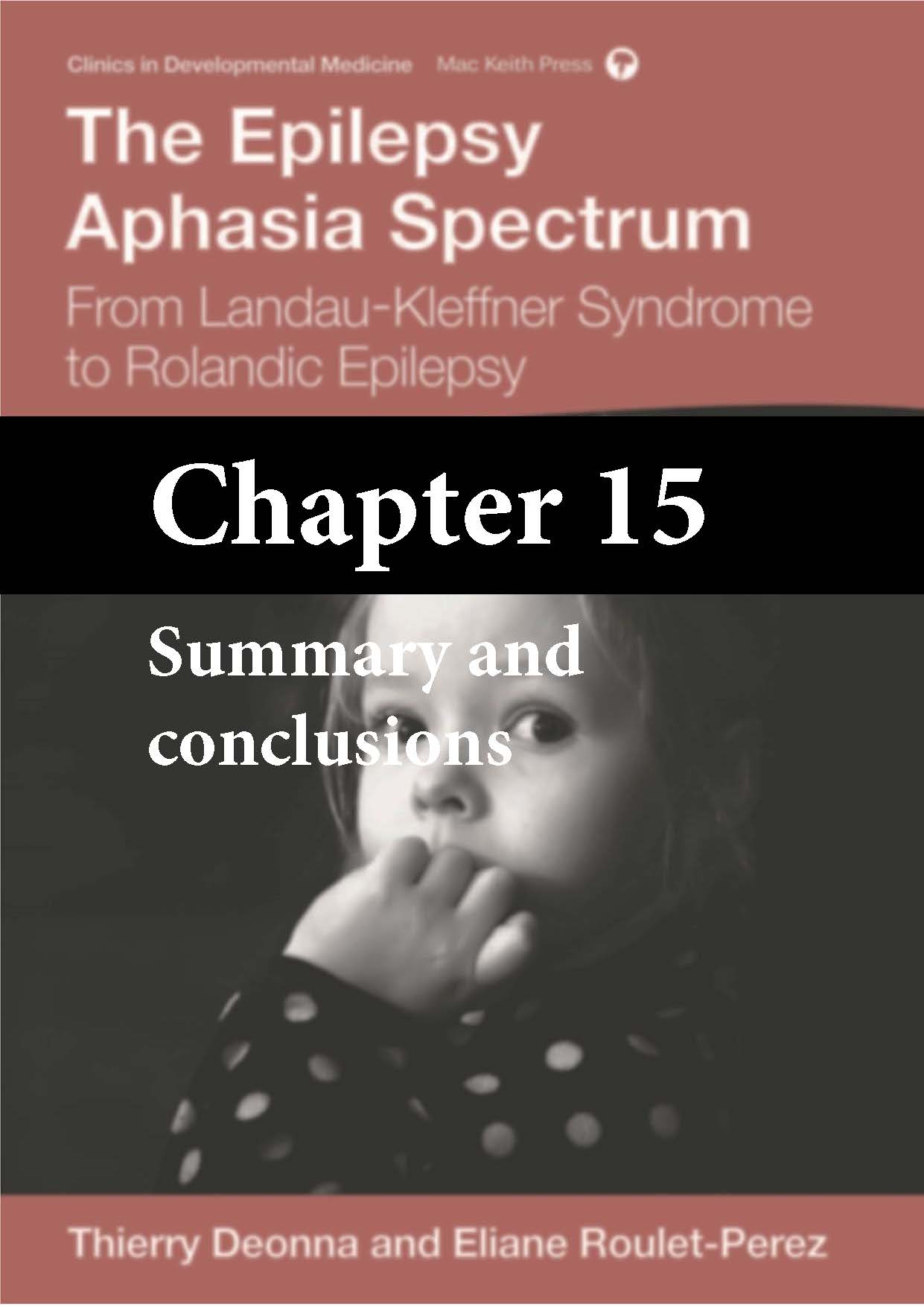 Epilepsy Aphasia Spectrum Chapter 15 Summary And Conclusions ebook 