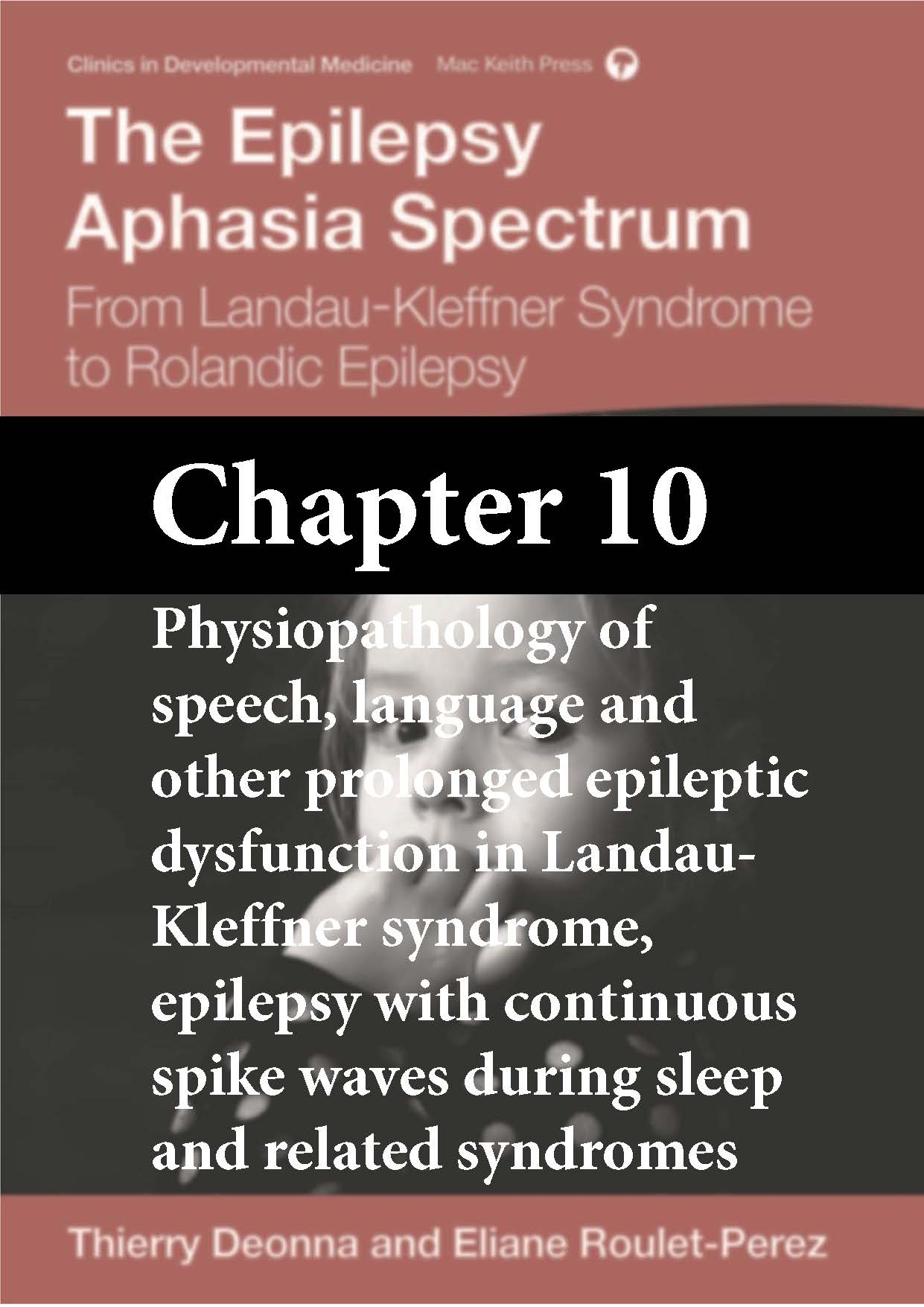 Epilepsy Aphasia Spectrum Chapter 10 Physiopathology Of Speech Language And Other Prolonged 