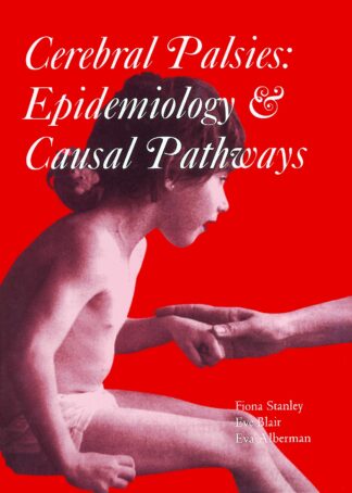 The Cerebral Palsies: Epidemiology and Causal Pathways
