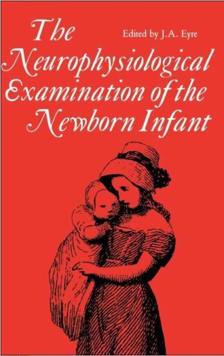 Neurophysiological Examination of the Newborn lnfant