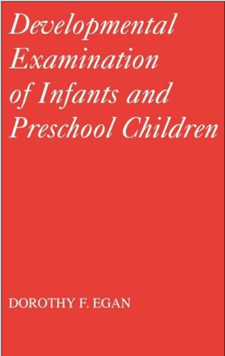 Developmental Examinations of Infant and Preschool Children