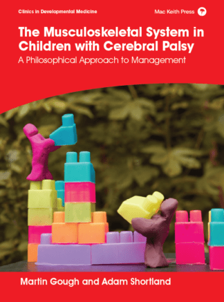 The Musculoskeletal System in Children with Cerebral Palsy: A Philosophical Approach to Management