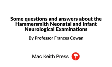 An Introduction to the Hammersmith Neonatal and Infant Neurological Examinations